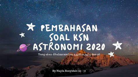 Pembahasan Soal KSN Astronomi 2020 No 3 4 16 21 24 25 Dan 26 YouTube