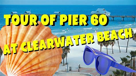 Tour Of Pier 60 At Clearwater Beach Youtube