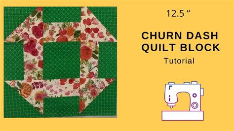 Churn Dash Quilt Block Tutorial 12 5” Youtube