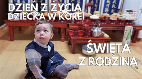 Dzie Z Ycia Dziecka W Korei Korea Skie Wi Ta U Rodziny Na Wsi