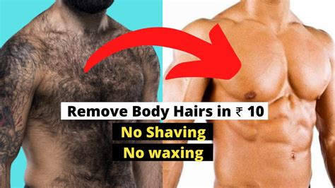 How To Remove Body Hair Remove Chest Hairs In 10 At Home Cheapest