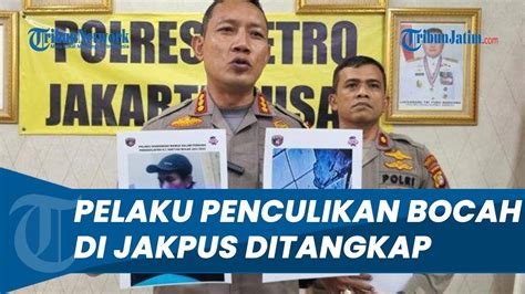 Seusai Hilang Hari Pelaku Kasus Penculikan Bocah Di Gunung Sahari