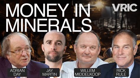 Smart Money In The Mining Business Jay Martin Adrian Day Rick Rule