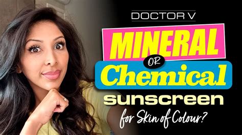 Doctor V Mineral Vs Chemical Sunscreen For Skin Of Colour Brown Or