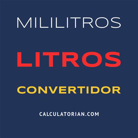 Convertir De Mililitros A Litros