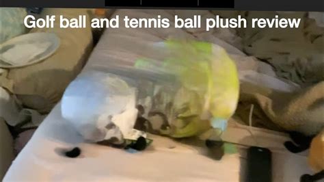 Golf Ball And Tennis Ball Plush Review Youtube