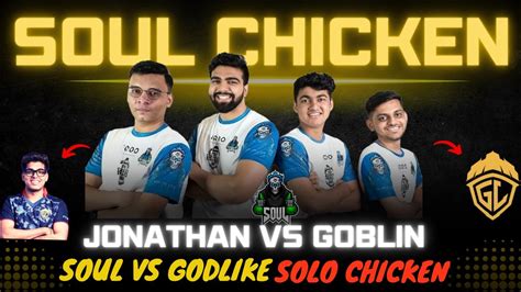 Goblin Vs Jonathan GodLike Soul Akshat Solo Chicken Dinner YouTube