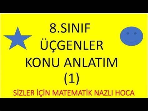 2018 2019 8 SINIF MATEMATİK ÜÇGENLER KONU ANLATIM VİDEO 1 YouTube