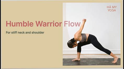 Back To Basics Humble Warrior Yoga Flows Lunge Warrior 1 And