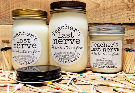 Funny Soy Candles Teachers Last Nerve Oh Look Etsy