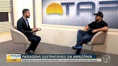 Bom dia Tapajós Confira entrevista que destaca as paisagens