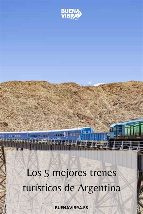 Existen Locomotoras Que Recorren Paisajes Fantásticos Conocelos Y