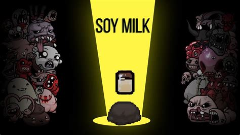 Binding Of Isaac Rebirth Soy Milk Youtube