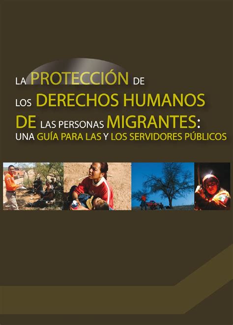 La Protección De Los Derechos Humanos De Las Personas Migrantes By Onu