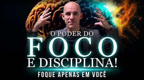 O PODER DO FOCO E DISCIPLINA COMO TER MAIS FOCO E DISCIPLINA