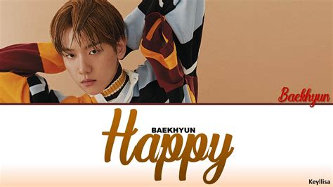 Baekhyun Happy Ita Traduzione Color Coded Lyrics Han Rom Youtube