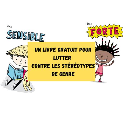 Tu Peux Un Livre Gratuit Pour Lutter Contre Les Stéréotypes De