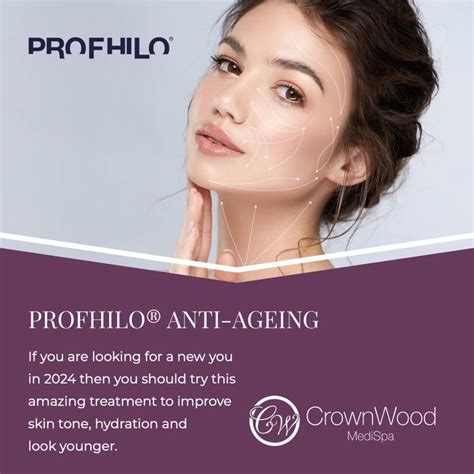 💥 Look And Feel Fantastic In 2024 With Profhilo® 💥 Crownwood Dental