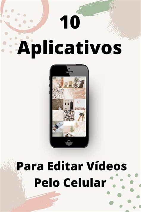 10 Aplicativos Para Editar Videos Pelo Celular