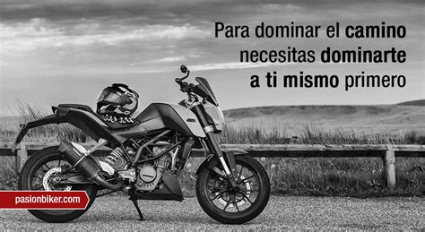 Las 10 Mejores Frases De Un Motociclista Pasión Biker