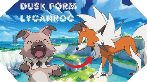 How To Evolve Rockruff Into Dusk Lycanroc In Pokémon Sword And Shield Youtube