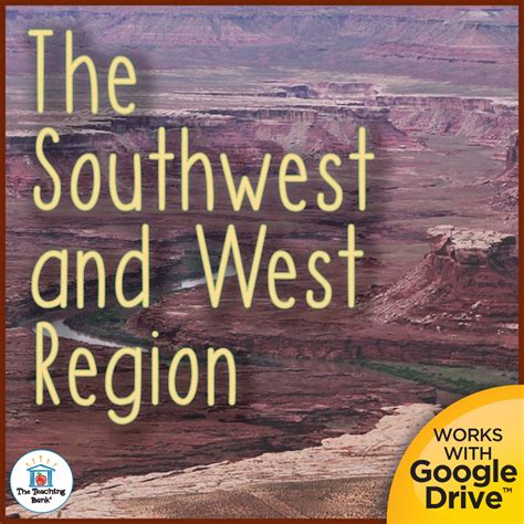 Southwest And West Regions United States History Unit The Teaching Bank