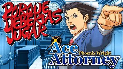 PORQUE DEBERIAS JUGAR ACE ATTORNEY YouTube