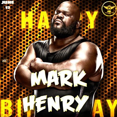 Happy Birthday "Mark Henry" The strongest man poster [HD Quality] {AEW} | Wwe, Man, Poster