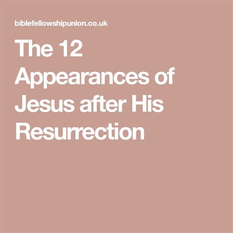 The 12 Appearances Of Jesus After His Resurrection Jesus Appearance