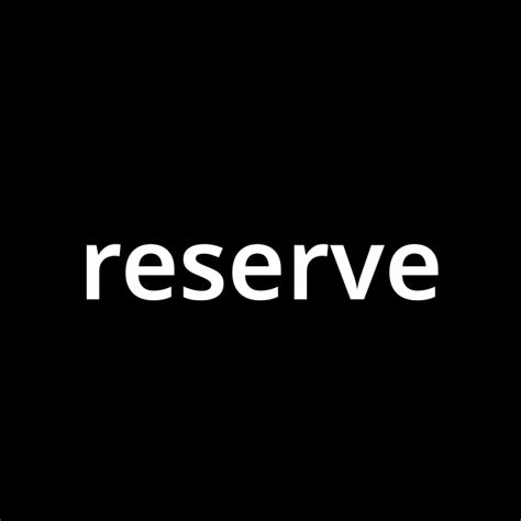 「リザーブreserve」とは？ カタカナ語の意味・発音・類語辞典