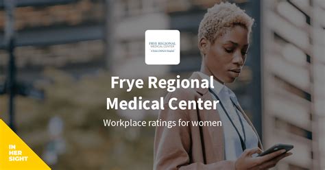 Frye Regional Medical Center Reviews from Women | InHerSight