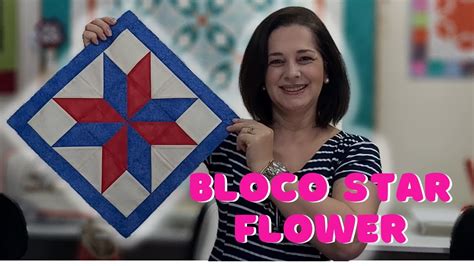 Dica Patchwork Bloco Star Flower Ou Bloco De Oito Pontas Bloco