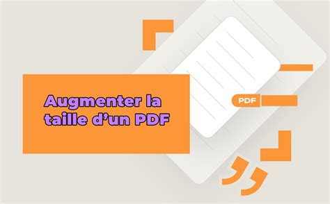 Deux méthodes pour augmenter la taille des PDF avec des logiciels hors