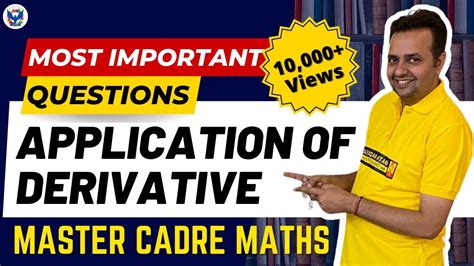 Master Cadre Maths Application Of Derivative Special Series