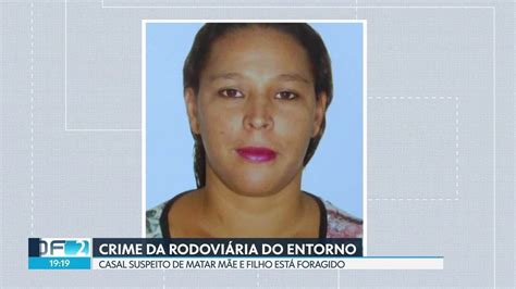 Casal Suspeito De Matar Mãe E Filho Na Rodoviária Do Entorno Ontem é