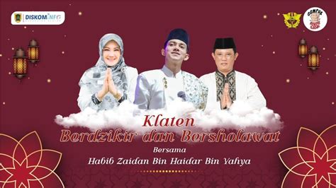 SIARAN LANGSUNG KLATEN BERDZIKIR BERSHOLAWAT Bersama HABIB