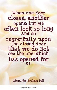 28 When One Door Closes Another Will Opens Ideas When One Door