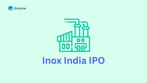 Key Things To Know About Inox India IPO