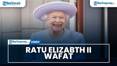 Ratu Elizabeth Meninggal Di Usia Tahun Kerajaan Warga Inggris