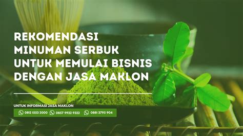 Rekomendasi Minuman Serbuk Untuk Bisnis Dengan Jasa Maklon