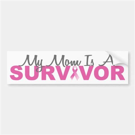 My Mom Is A Survivor Breast Cancer Pink Ribbon Bumper Sticker Zazzle