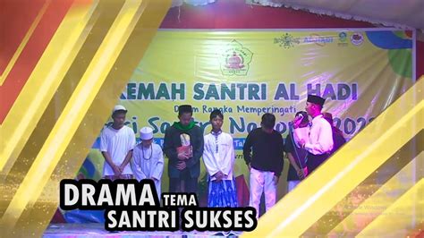 Pentas Seni Santri Putra Pondok Pesantren Al Hadi Girikusuma Youtube