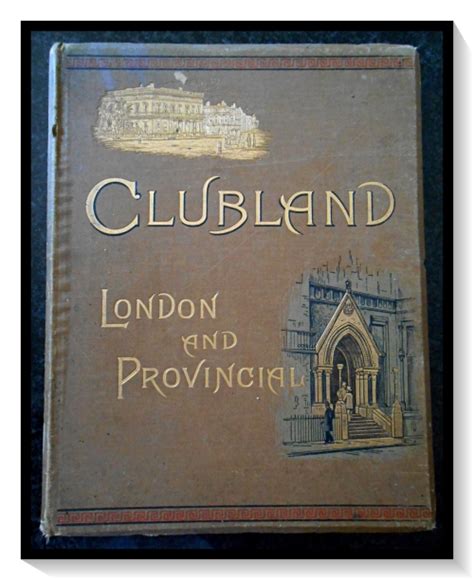 Antiquarian Books Clubland London And Provincial Joseph Hatton