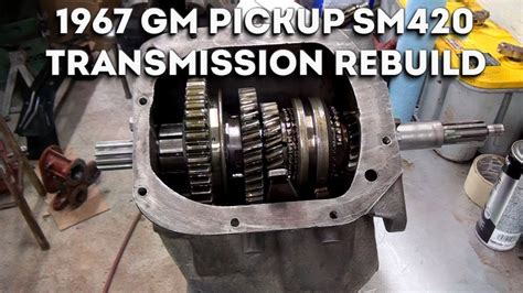 1967 Chevy K10 Sm420 Transmission Rebuild Youtube