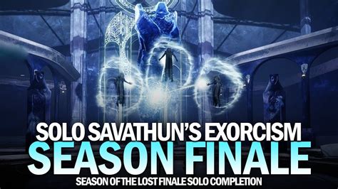 Solo Savathun S Exorcism Mission Season Of The Lost Finale Destiny