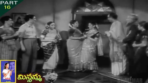 Missamma Telugu Movie 1955 Part 16 N T Rama Rao Savitri ANR