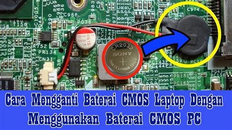 Cara Mengganti Baterai Cmos Laptop Dengan Baterai Cmos Pc Youtube