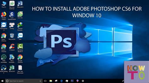 How To Install Adobe Photoshop Cs6 For Window 10 Youtube