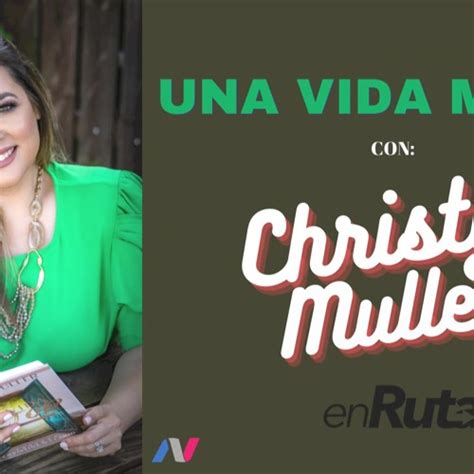 Stream Christy Muller Una Vida Mejor By Nueva Vida 977fm Pr Listen Online For Free On