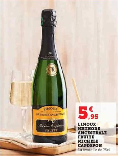 Promo Limoux Methode Ancestrale Michele Capdepon La Bouteille De Cl